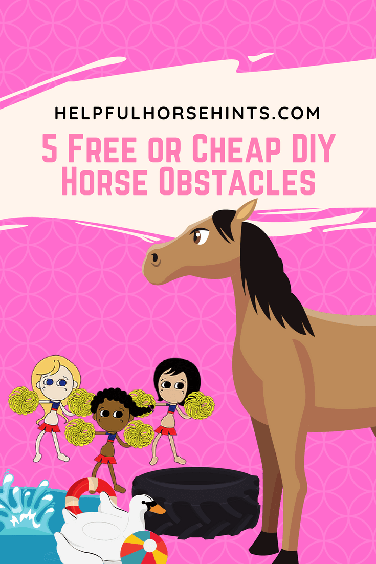 Pinterest pin - 5 Free or Cheap DIY Horse Obstacles