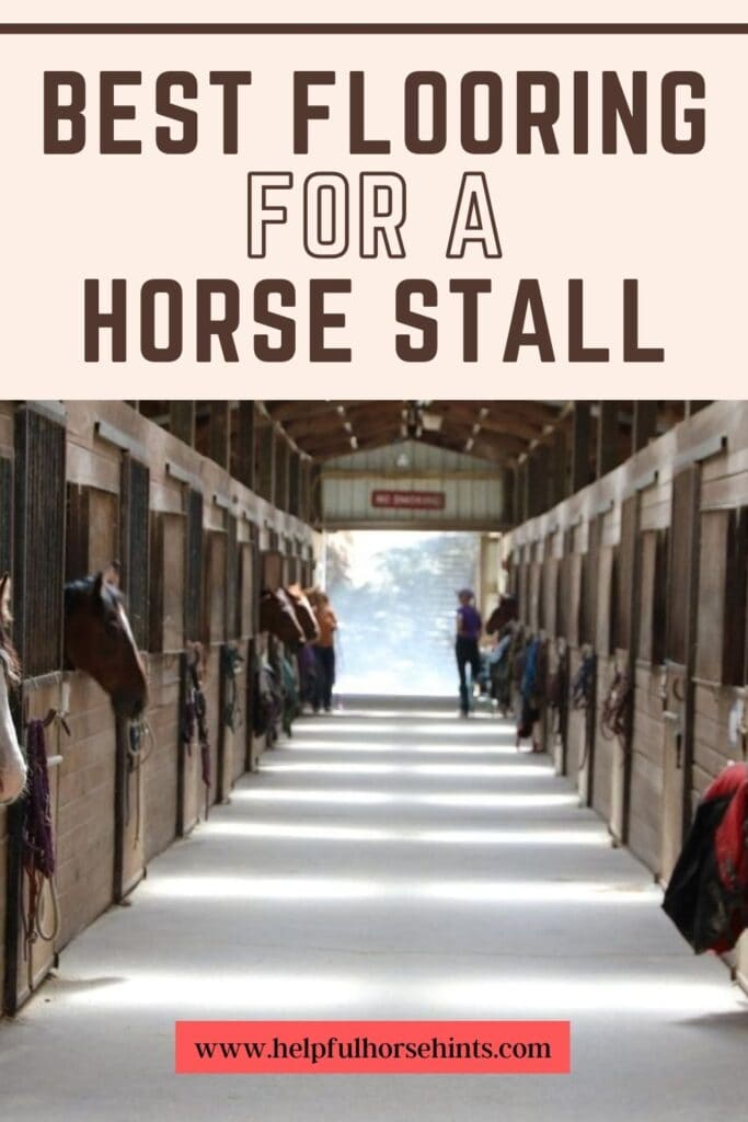 Pinterest pin - Best Flooring For A Horse Stall