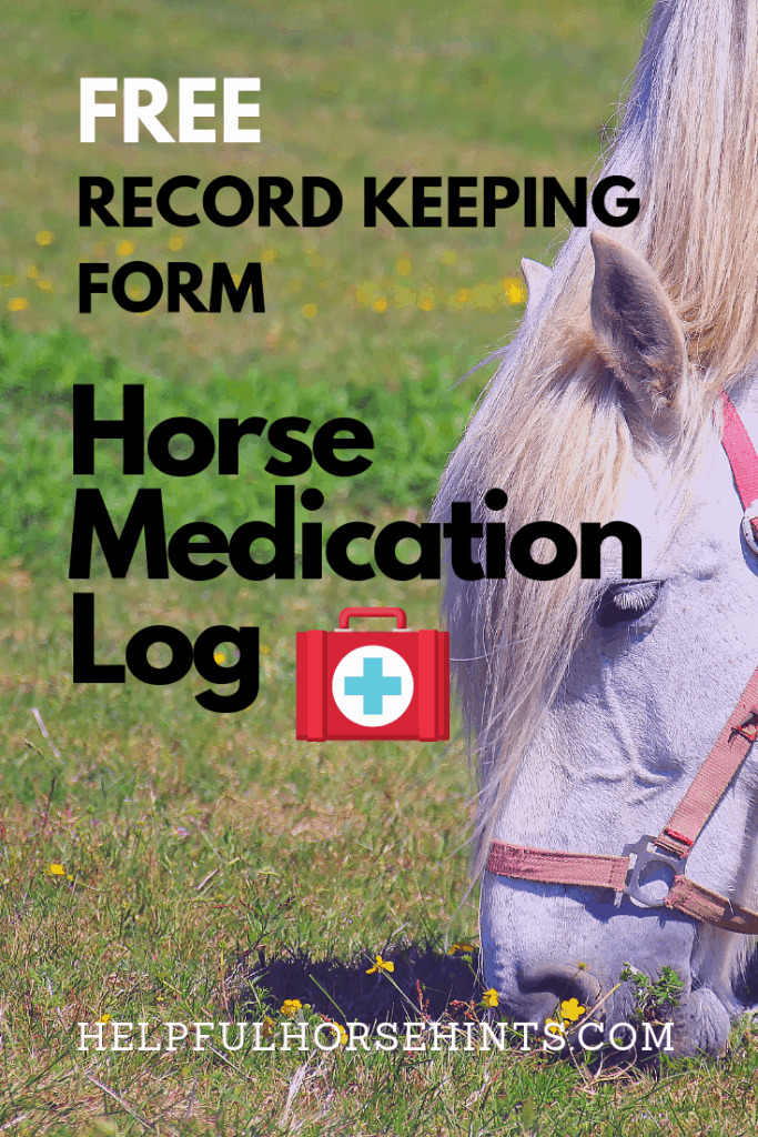 Horse Medication Log Helpful Horse Hints