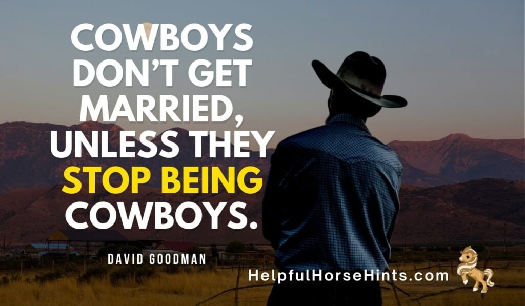 Quotes - Cowboys don’t get married