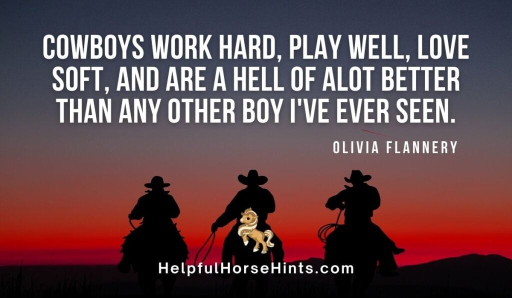 Quotes - Cowboys work hard