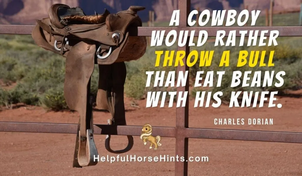 Quotes - throw a bull than eat beans