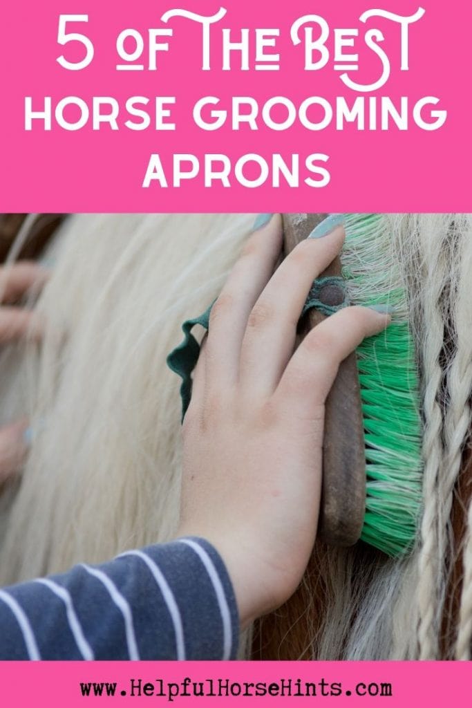 Pinterest pin - 5 of the Best Horse Grooming Aprons